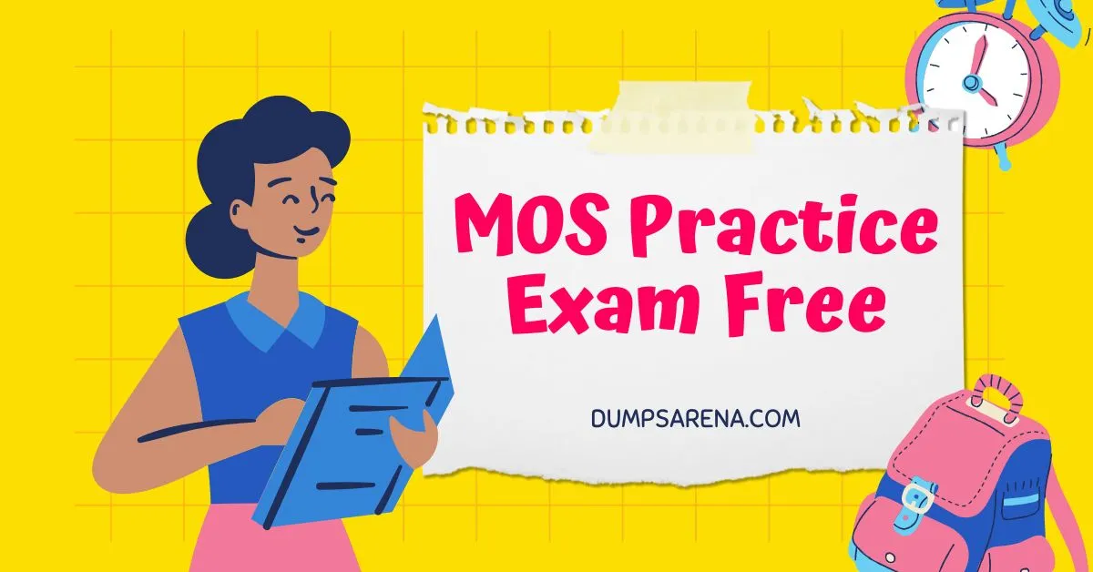 MOS Practice Exam Free - Get Ready to Pass